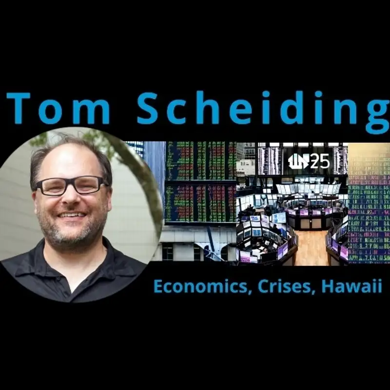 Tom Scheiding PhD - Economics, Crises in Hawaii