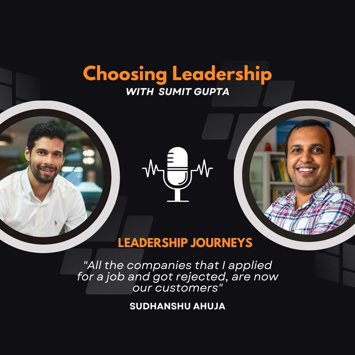 Leadership Journeys [59] - Sudhanshu Ahuja - 