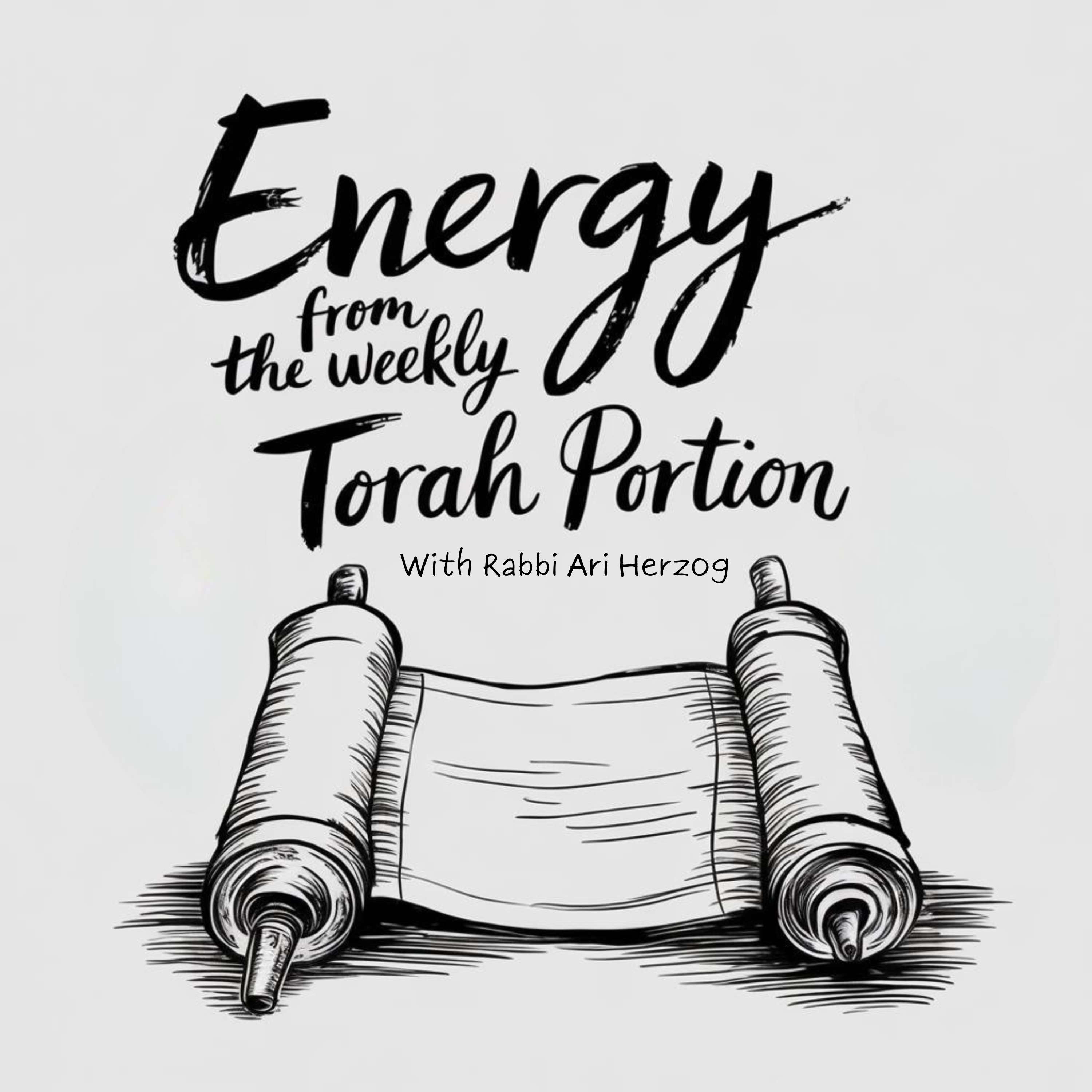 Energy from the Weekly Torah Portion