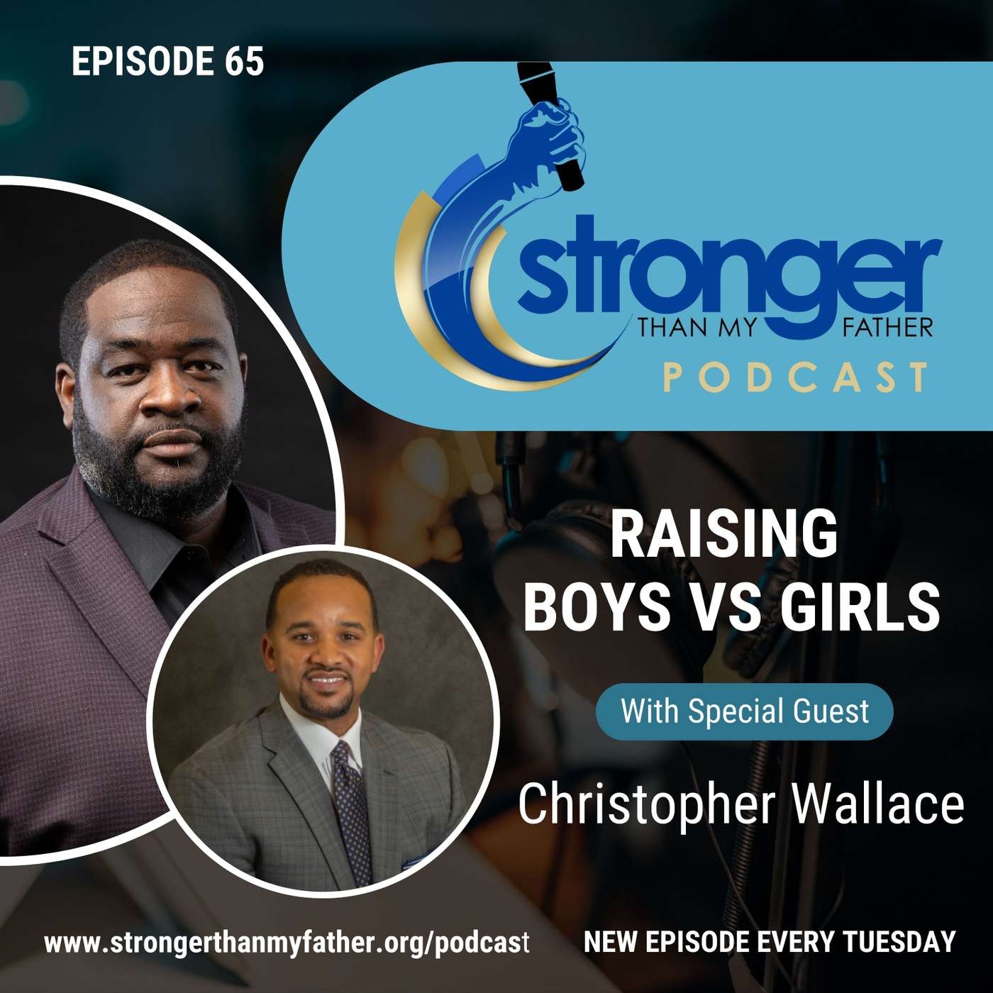 The Stark Difference of Raising Boys vs. Girls w/Christopher Wallace :: Ep 65 Stronger than My Father Podcast