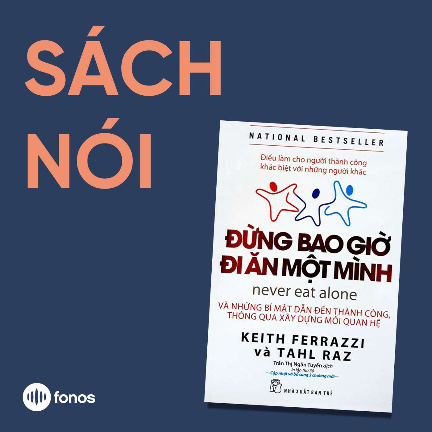 Đừng Bao Giờ Đi Ăn Một Mình [Sách Nói]