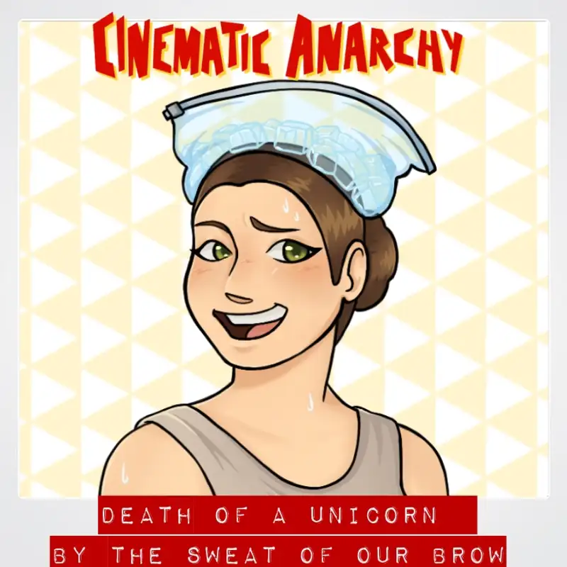Season 7 Episode 7: Death of a Unicorn by the Sweat of our Brow