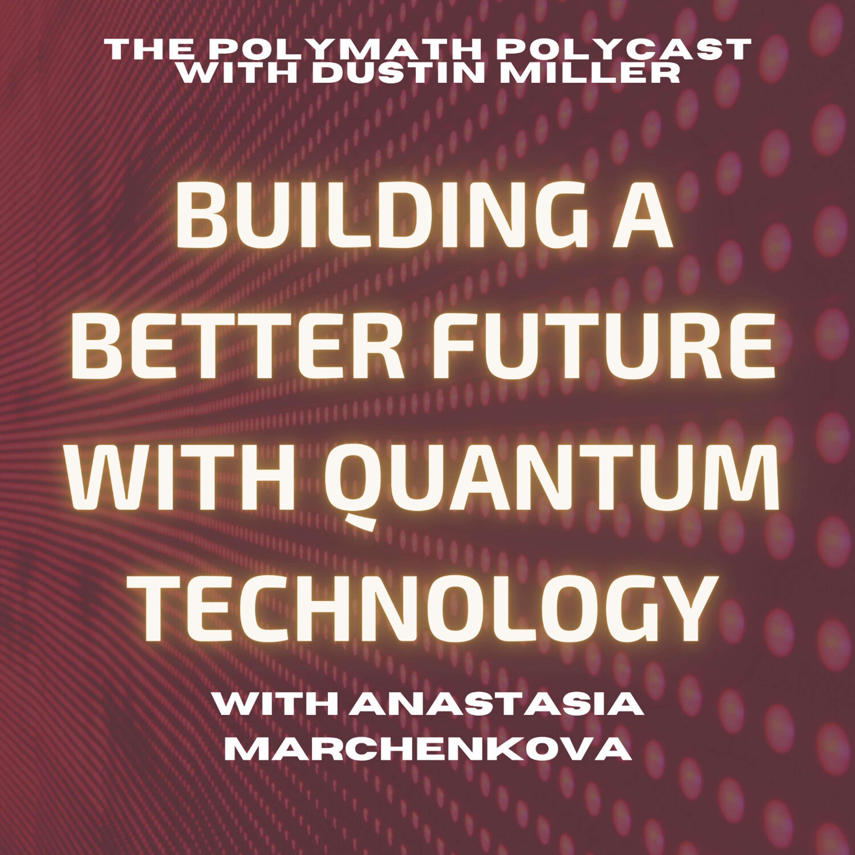 The Polymath PolyCast with Dustin PolyInnovator