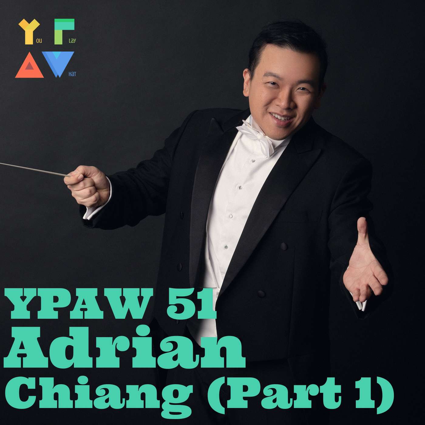 YPAW 51: Adrian Chiang (Part 1)