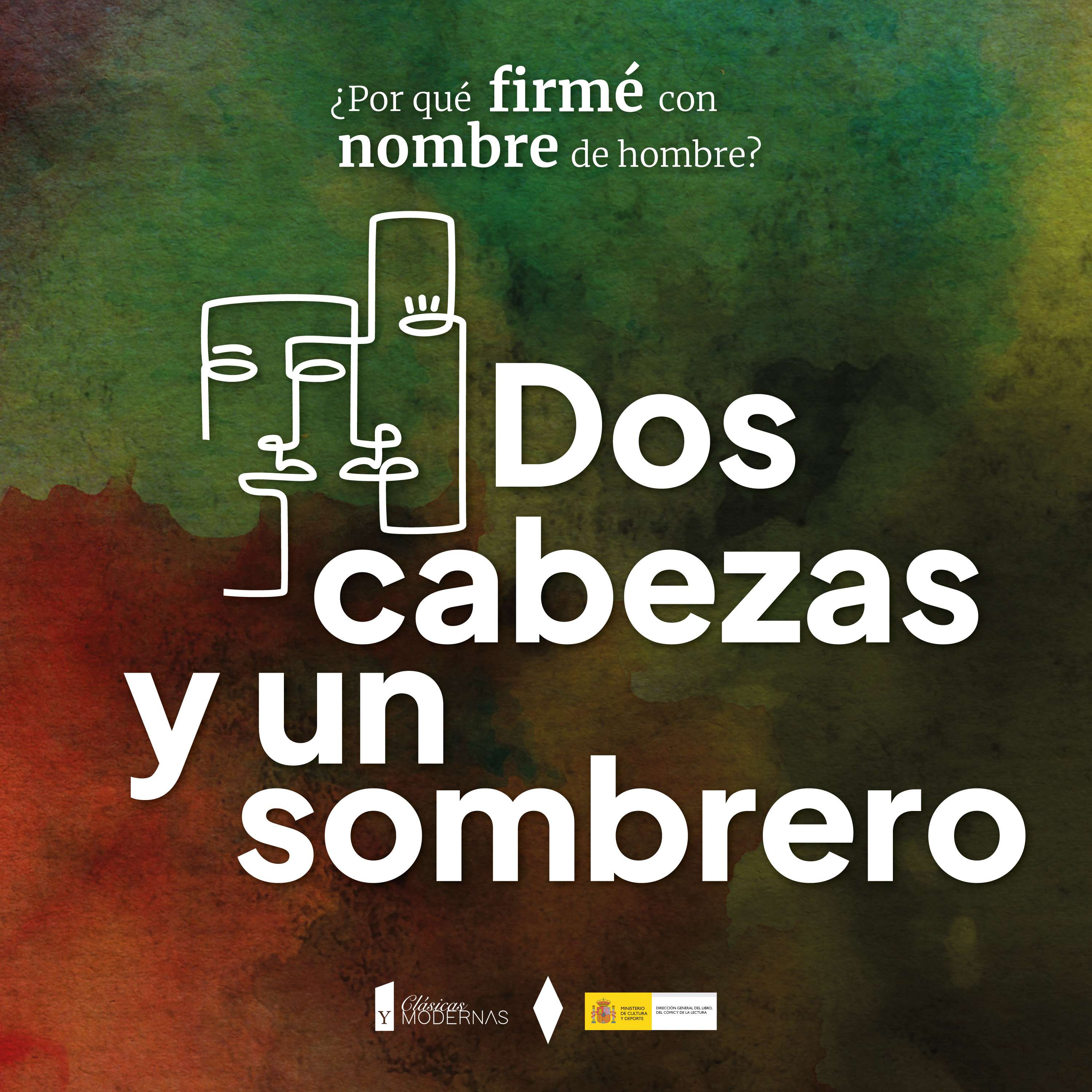¿Por qué firmé con nombre de hombre?