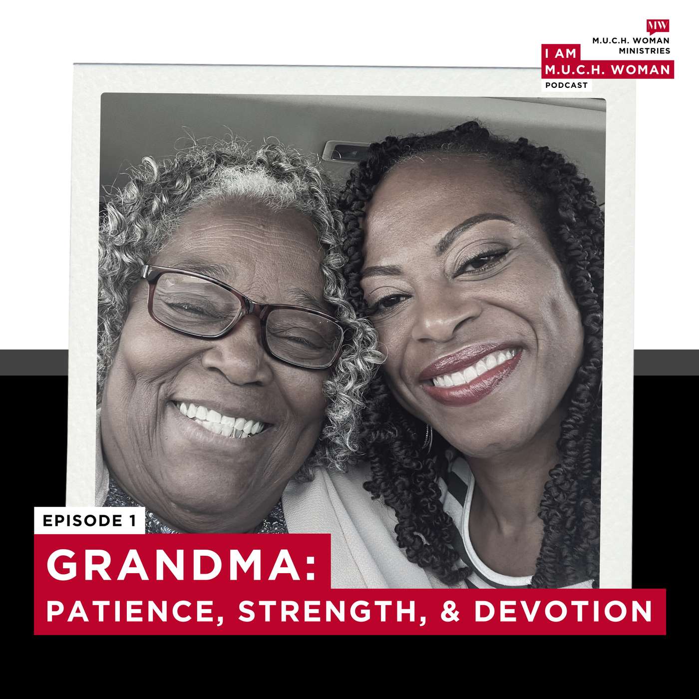 Grandma: Patience, Strength, & Devotion