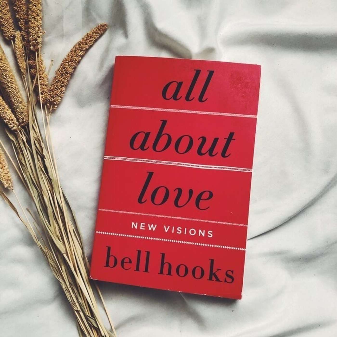 The One About bell hooks' 'All About Love'