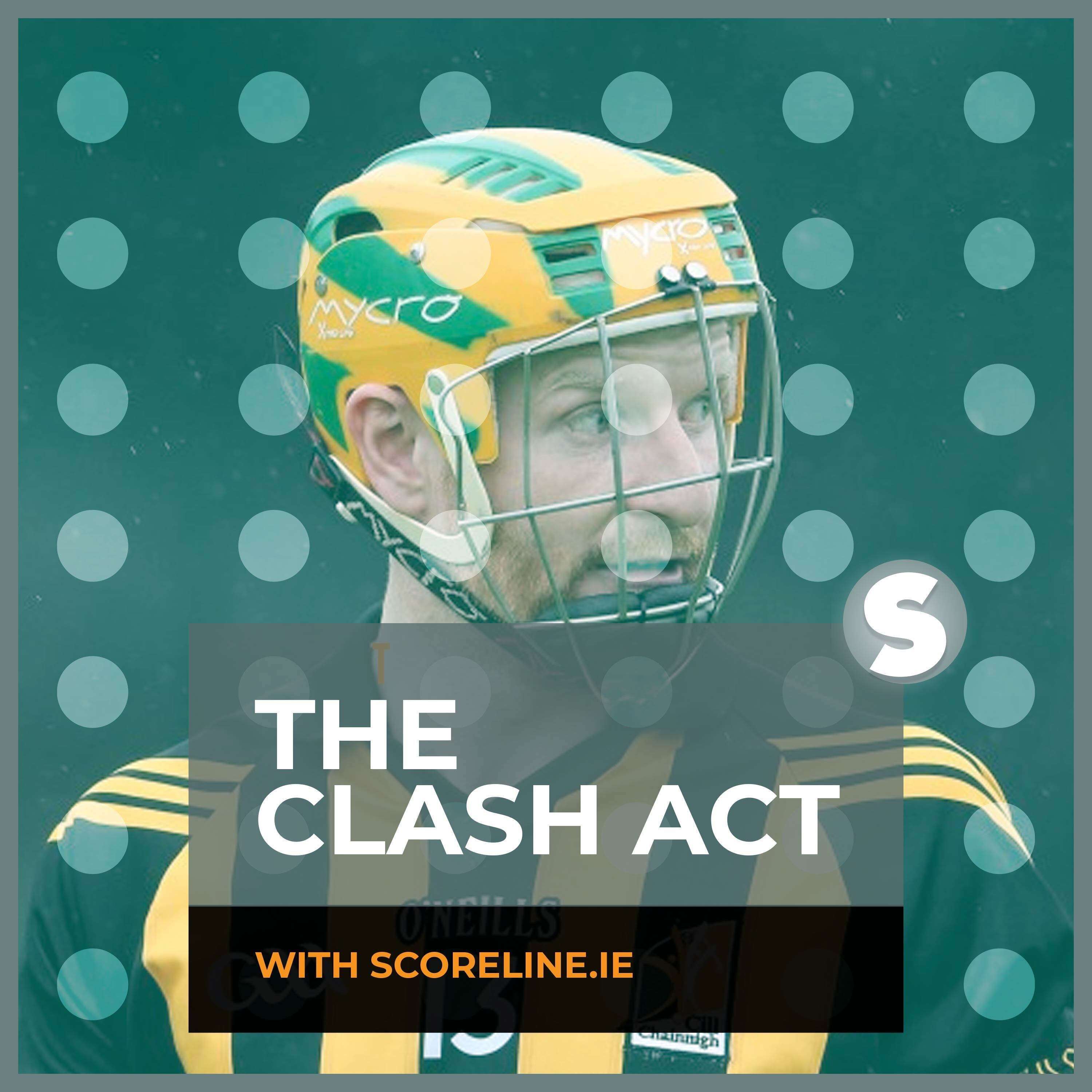 The Clash Act GAA Podcast