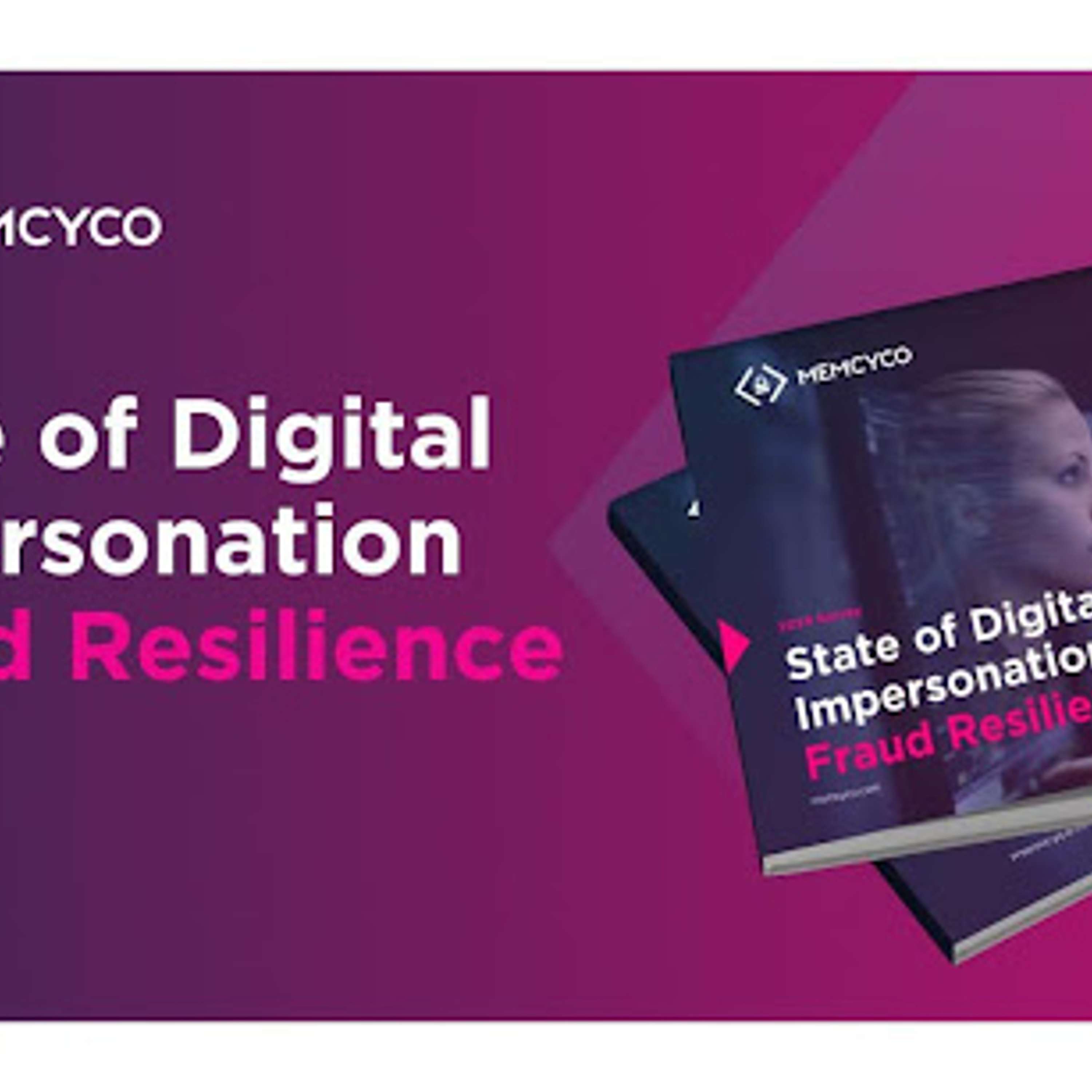 Memcyco Report Reveals 6% Of Brands Can Protect Their Customers From Digital Impersonation Fraud