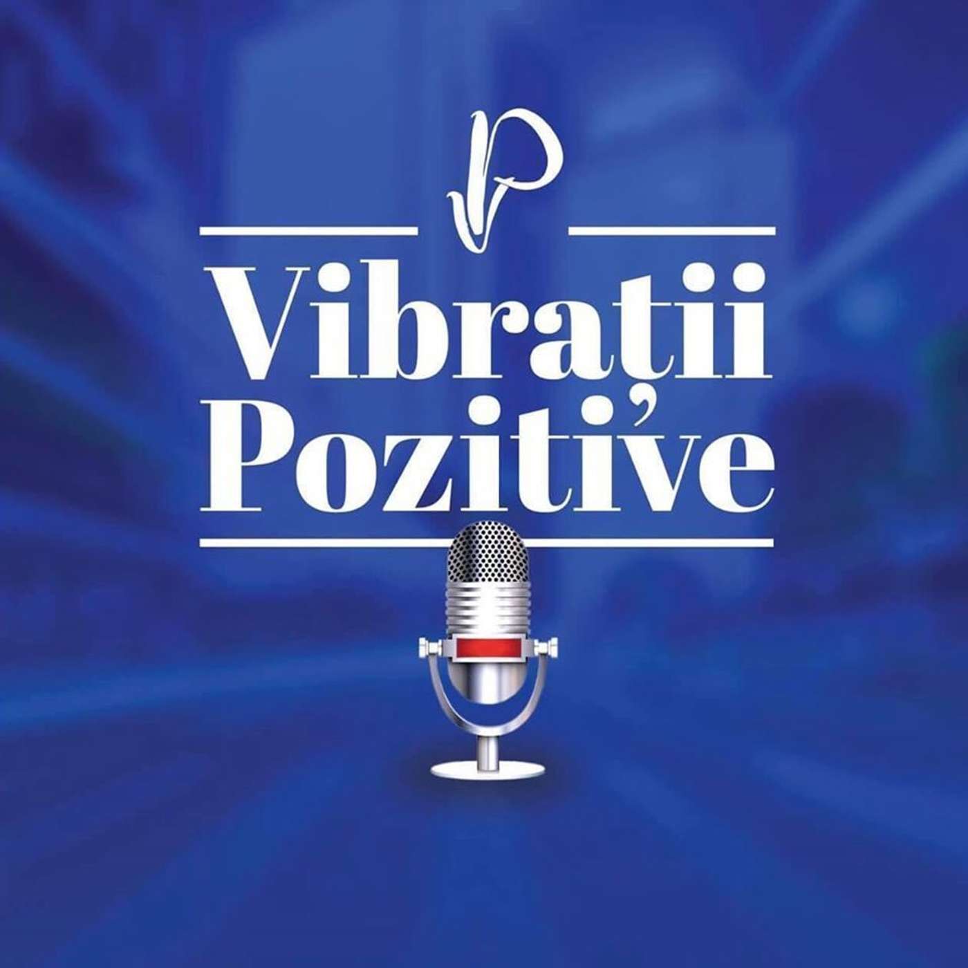 Vibratii Pozitive
