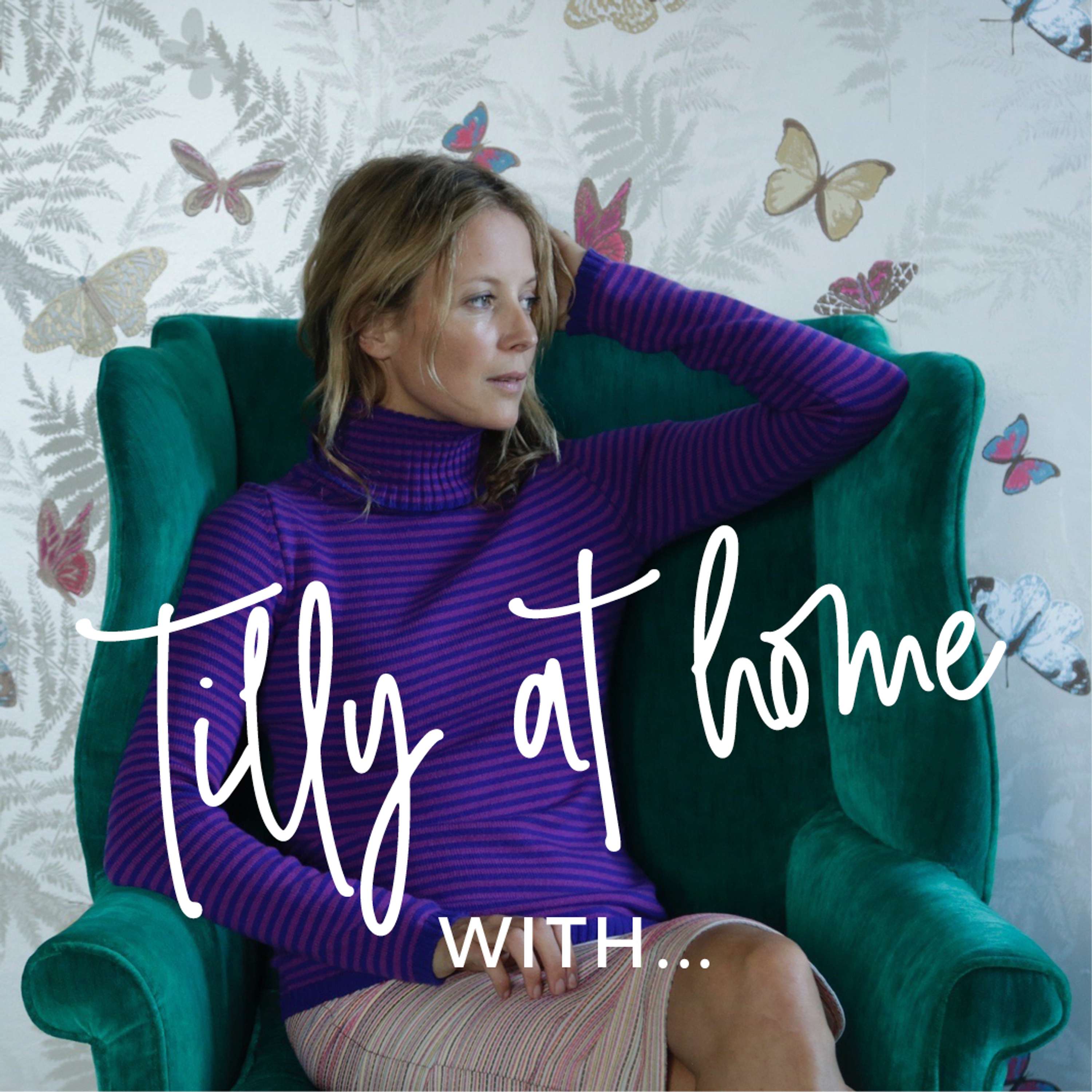 Tilly at home with...