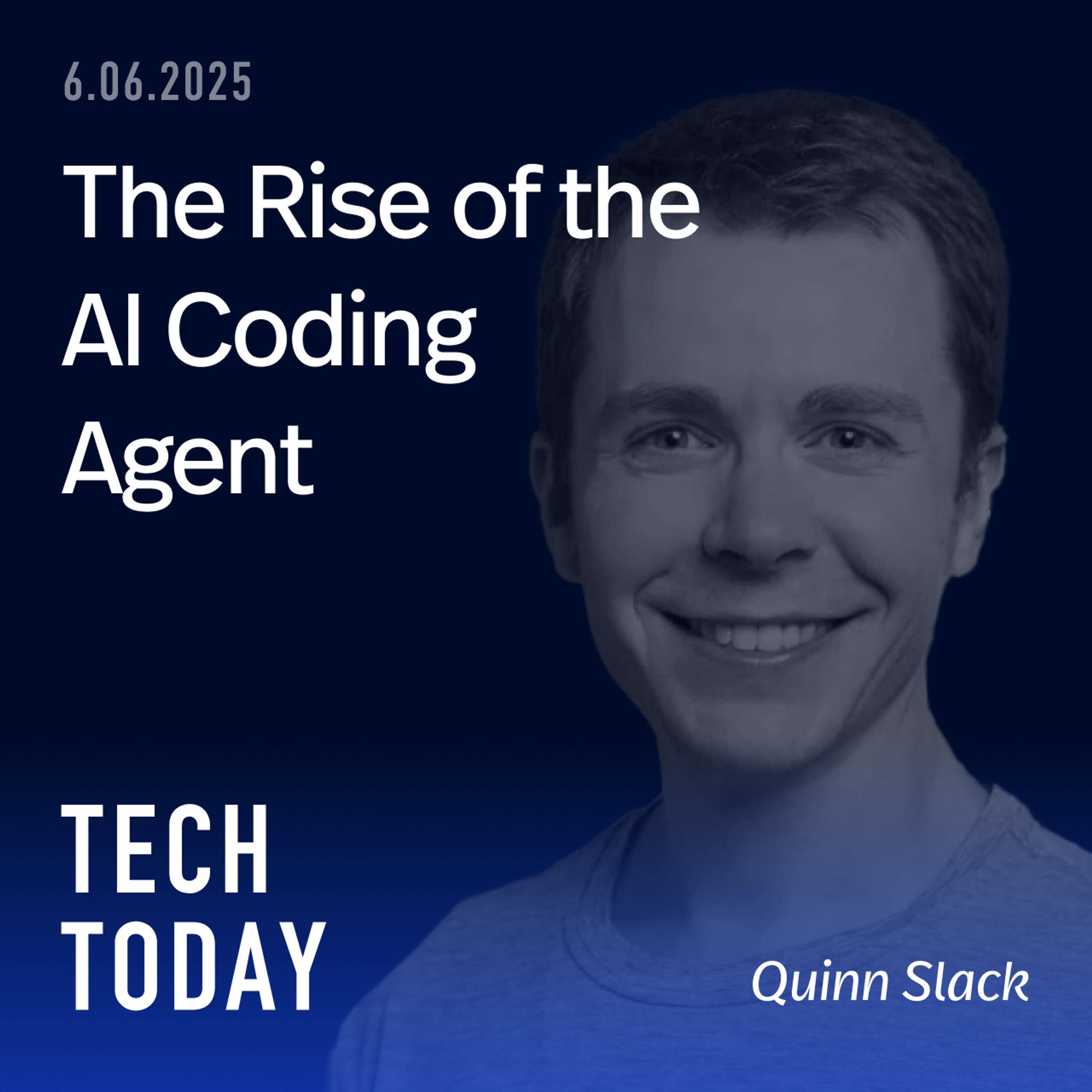 The Rise of the AI Coding Agent with Quinn Slack