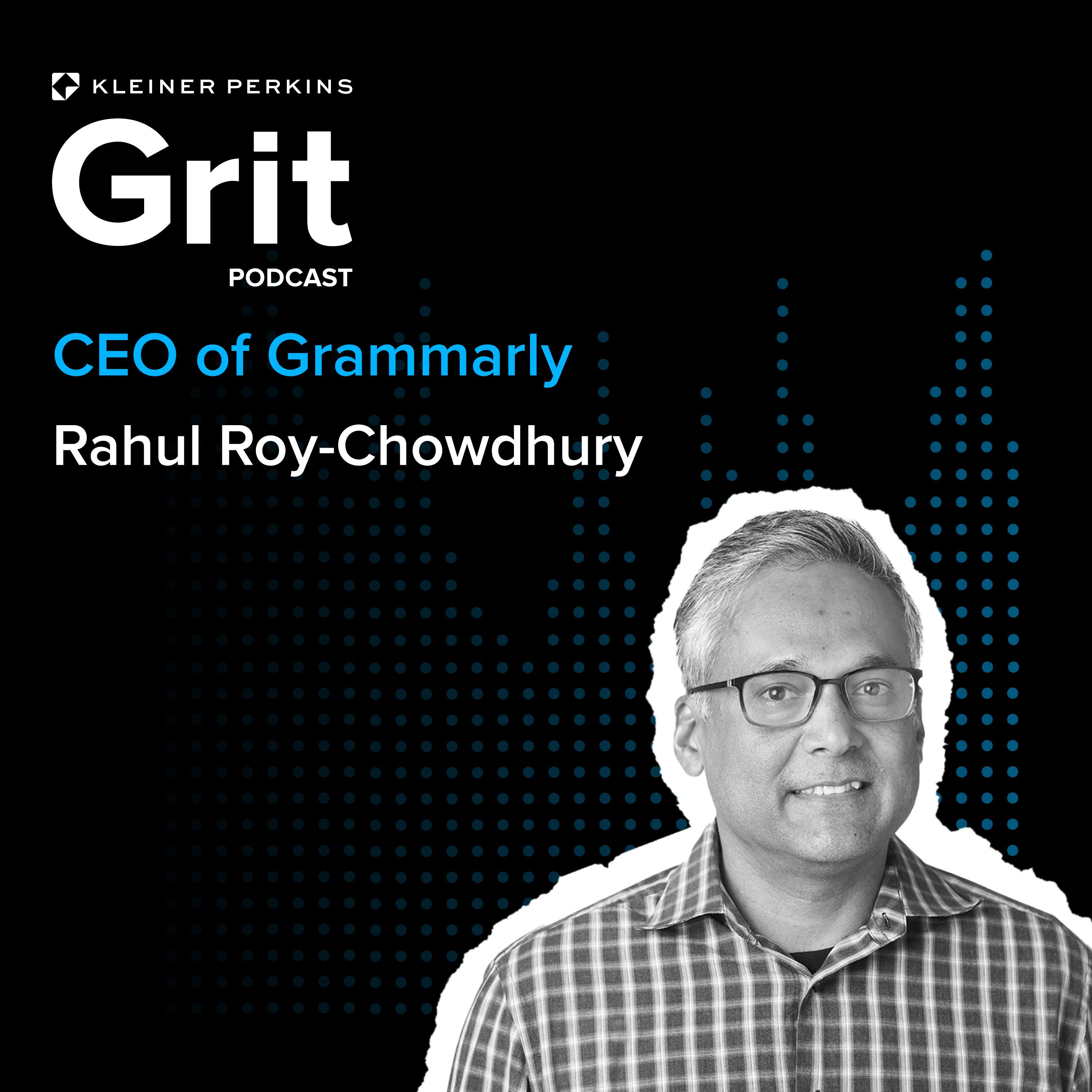 #160 CEO Grammarly, Rahul Roy-Chowdhury: Better, Not More