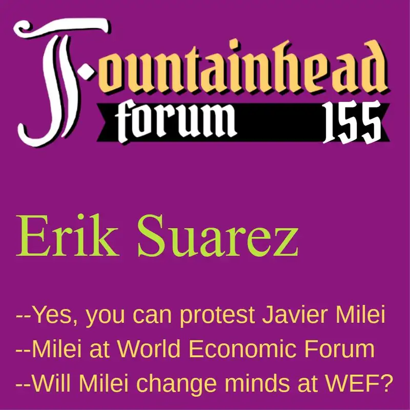 FF-155: Erik Suarez on Javier Milei's speech at the World Economic Forum