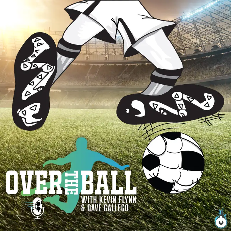 Over The Ball with Kevin Flynn - 2024 Debut of Dave Gallego