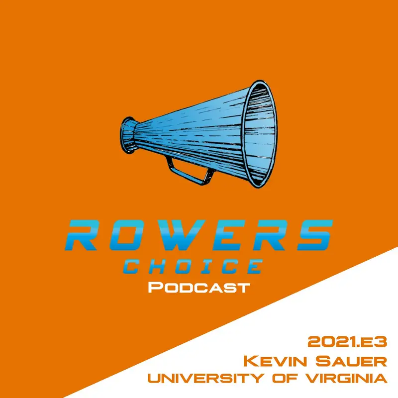 Rowers Choice Innovating Rowing 2021e3 Rowers Choice Podcast Kevin Sauer Virginia