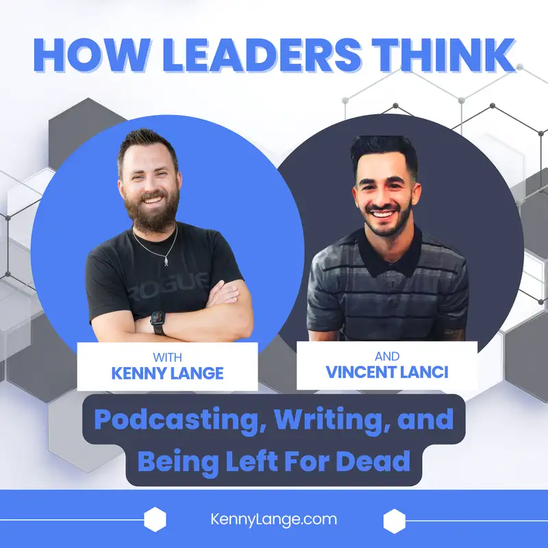 How Vincent Lanci Thinks About Podcasting, Writing, and Being Left For Dead