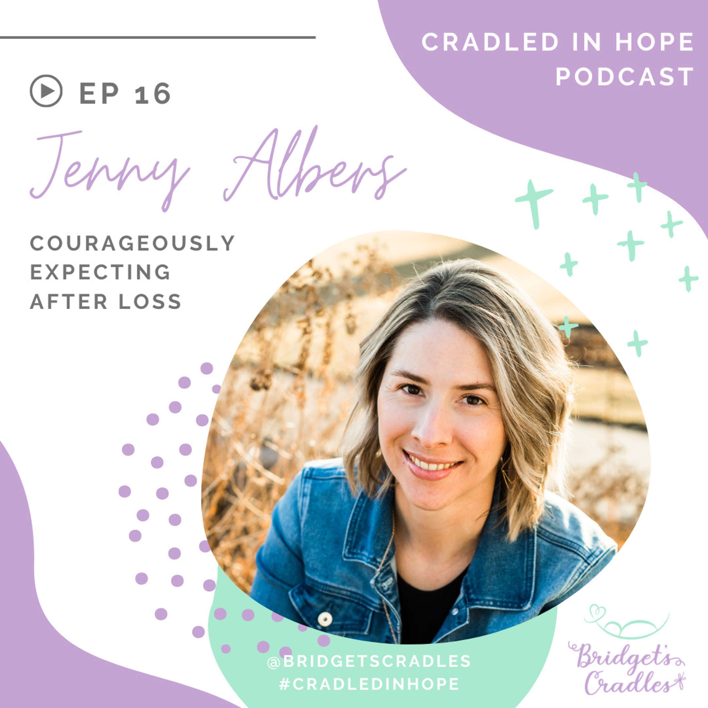 Cradled in Hope | Podcast for Grieving Moms | Biblical Hope for Miscarriage, Stillbirth, & Infant Loss
