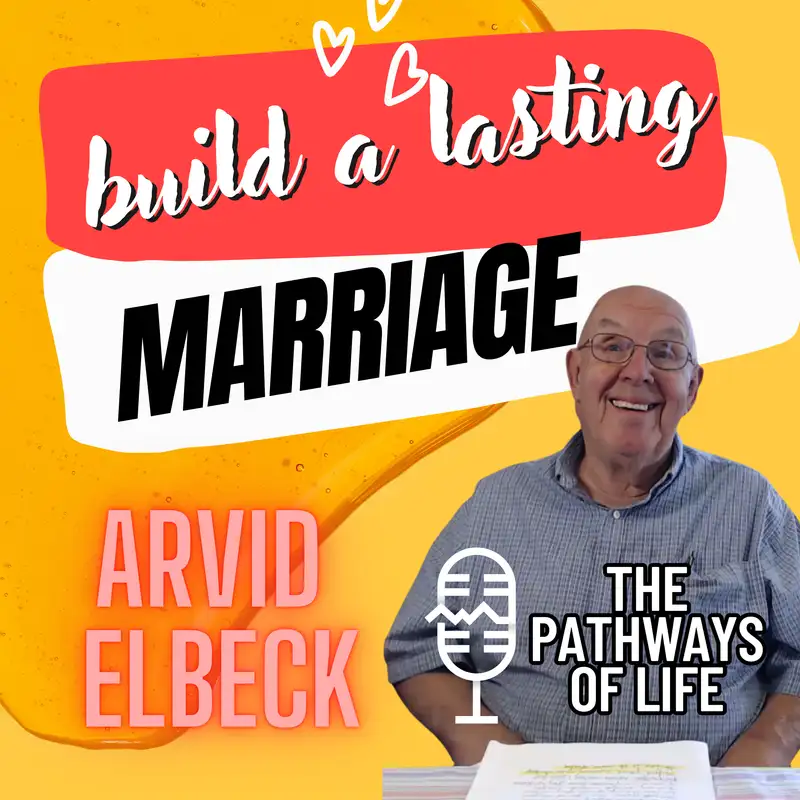 Arvid Elbeck: How To Build A Lasting Marriage