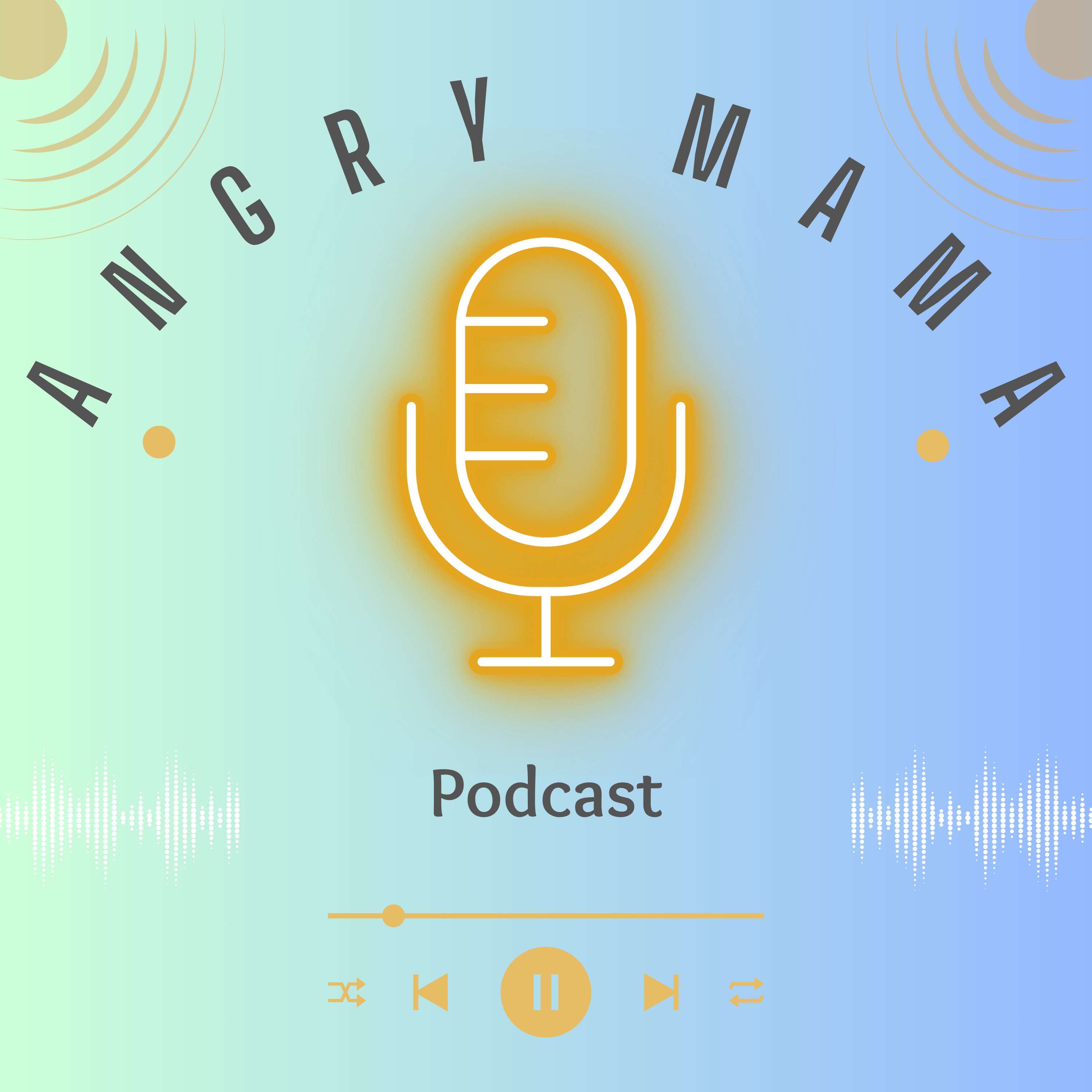 Angry Mama Podcast podcast artwork