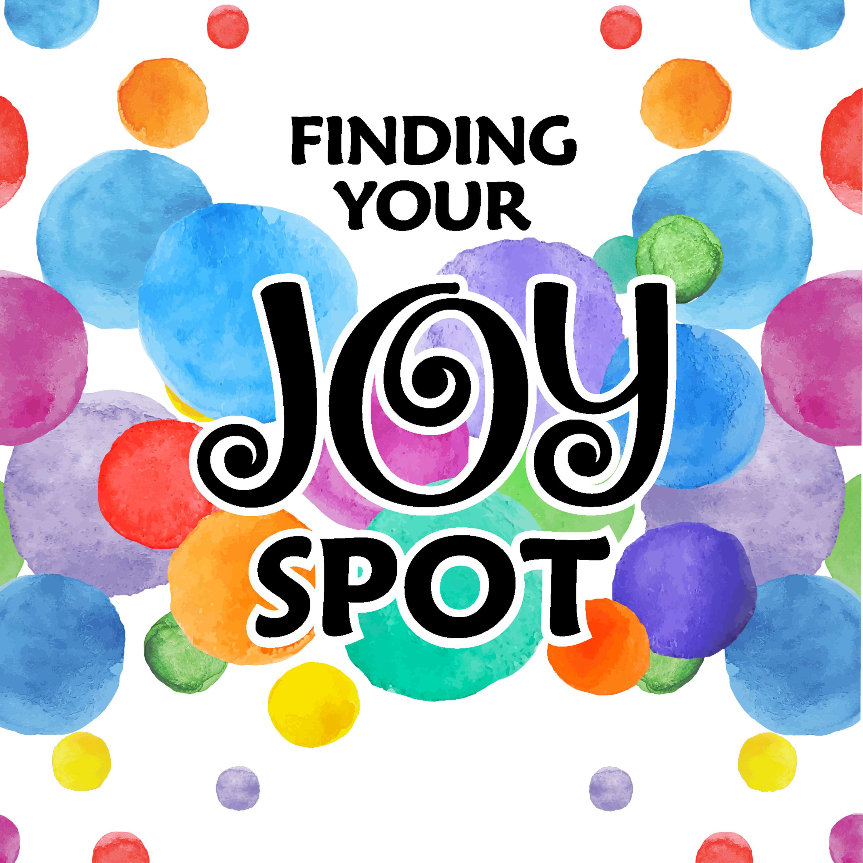 Cultivating Joy