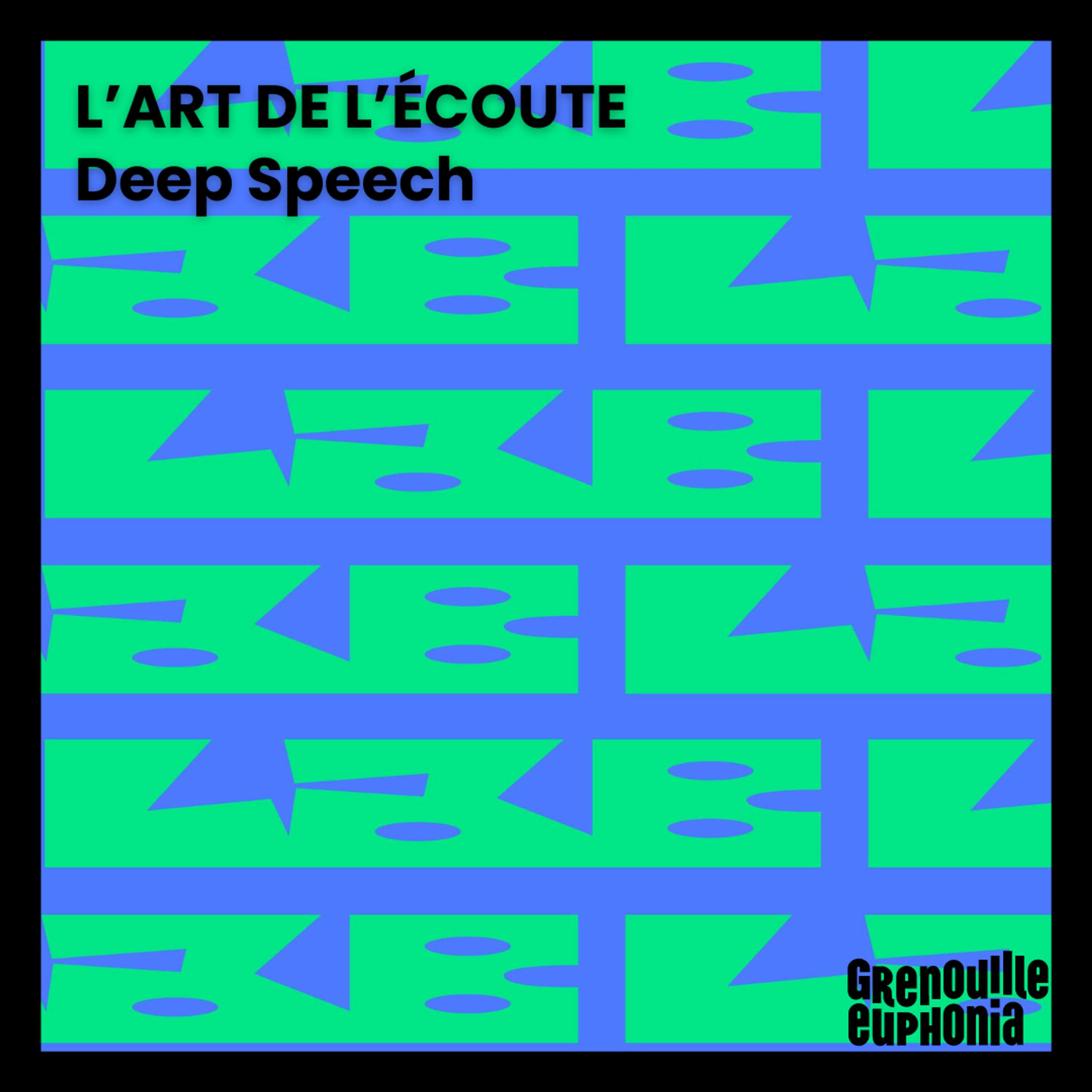 L'Art de l'écoute | Deep Speech | Approches esthétiques et politiques de l'eau