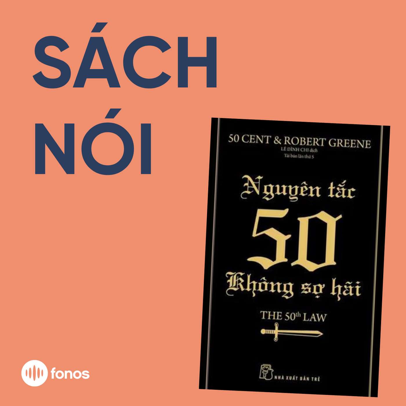 Nguyên Tắc 50 - Không Sợ Hãi [Sách Nói]