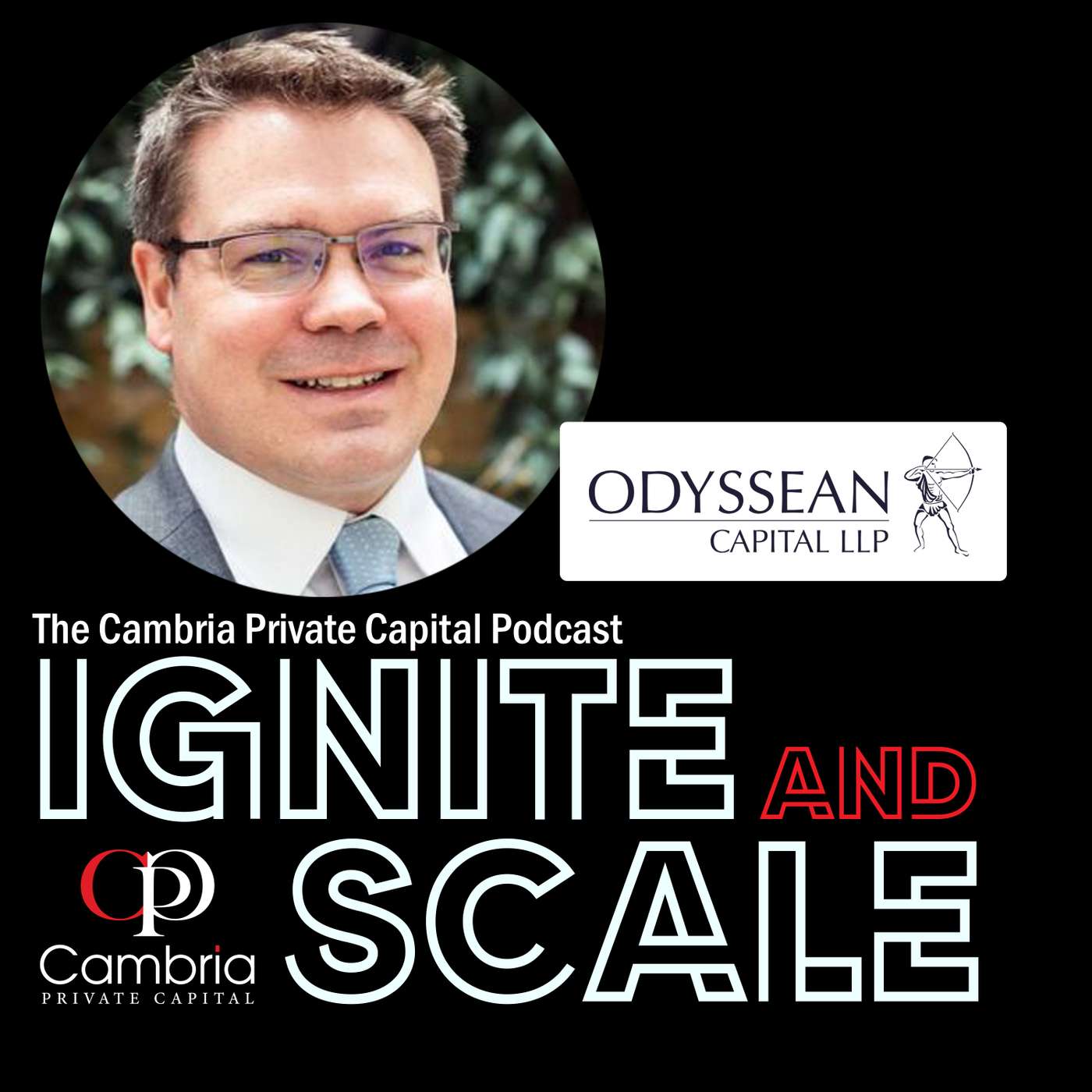 Ignite & Scale - The Cambria Private Capital Podcast with Mike Allen