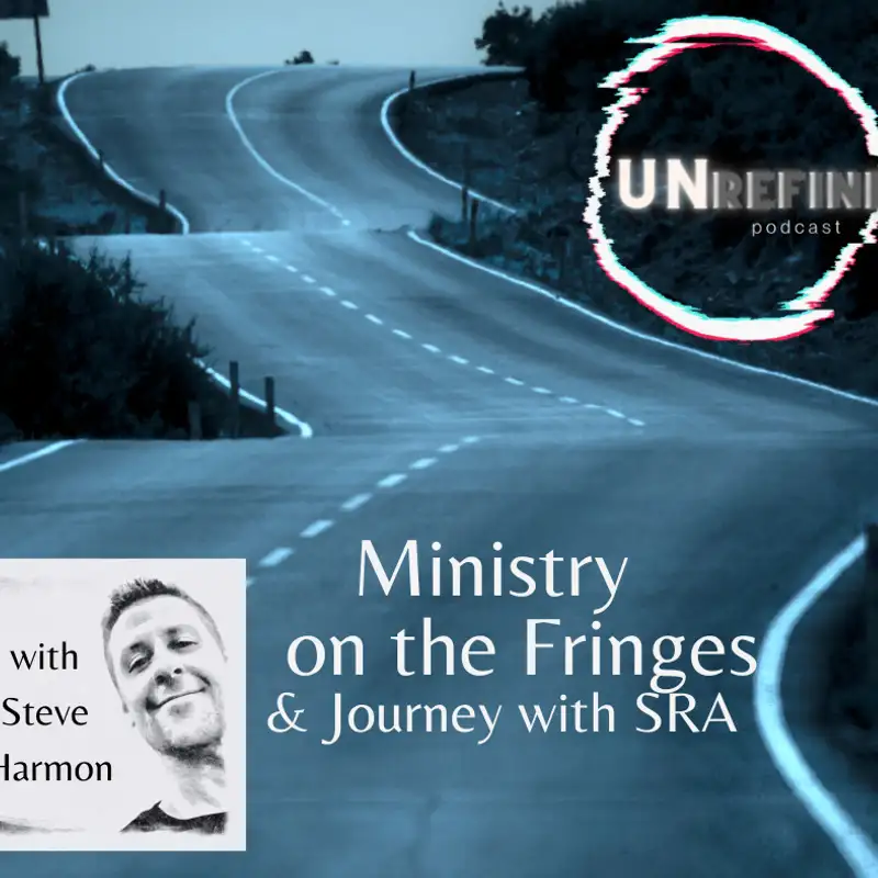 Ministry on the Fringes & Journey with SRA