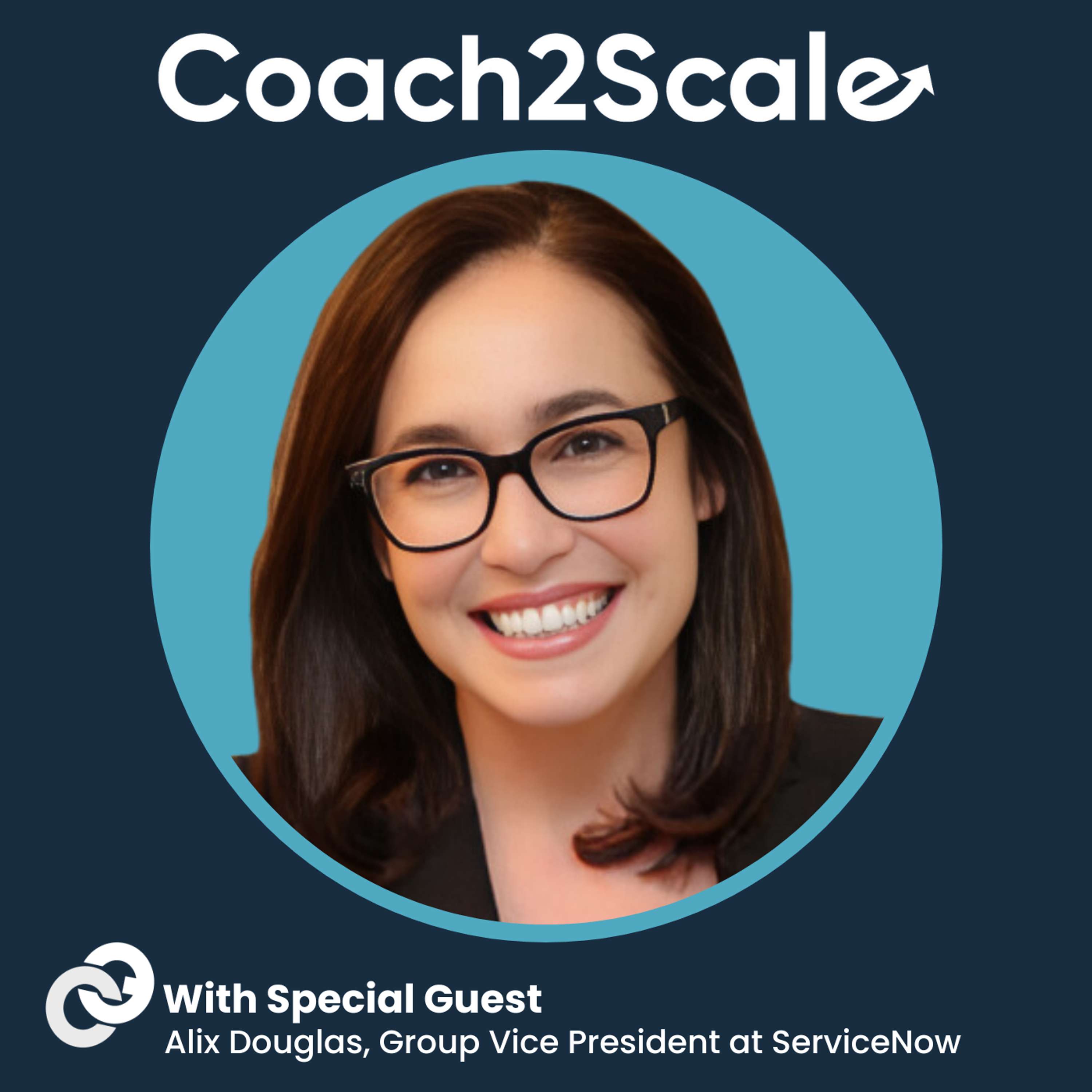 Leading in Uncertain Times - Alix Douglas - Coach2Scale - Episode # 045