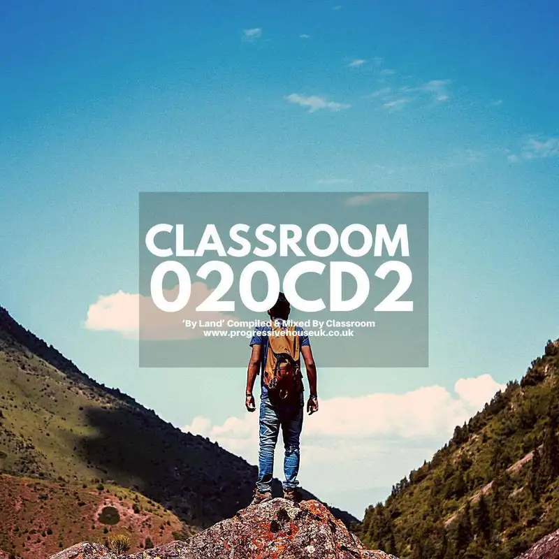 020 CD2 - 'By Land' Compiled & Mixed Classroom