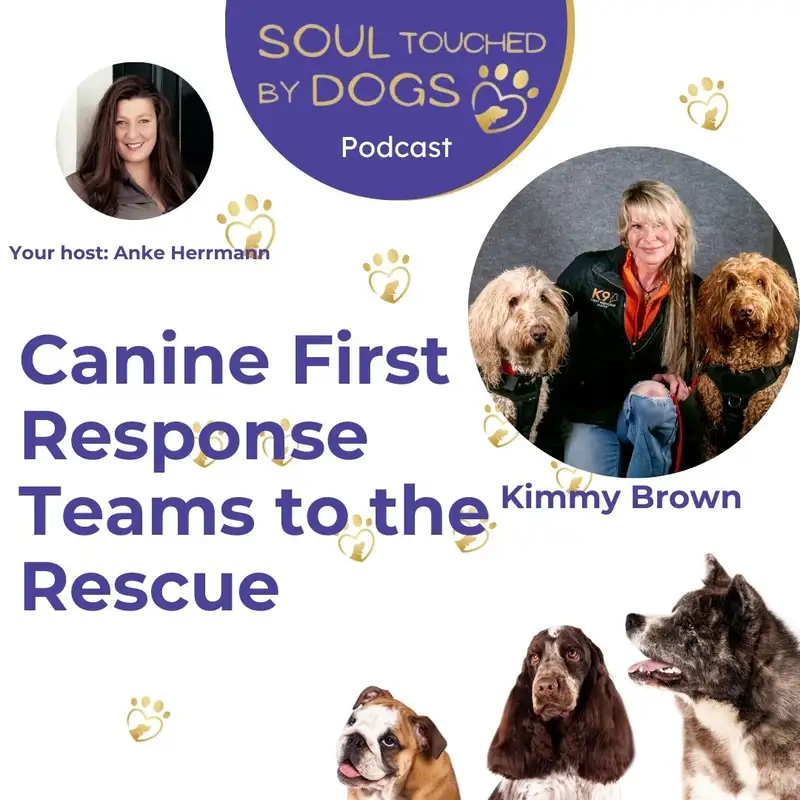 Kimmy Brown - Canine First Response Teams to the Rescue