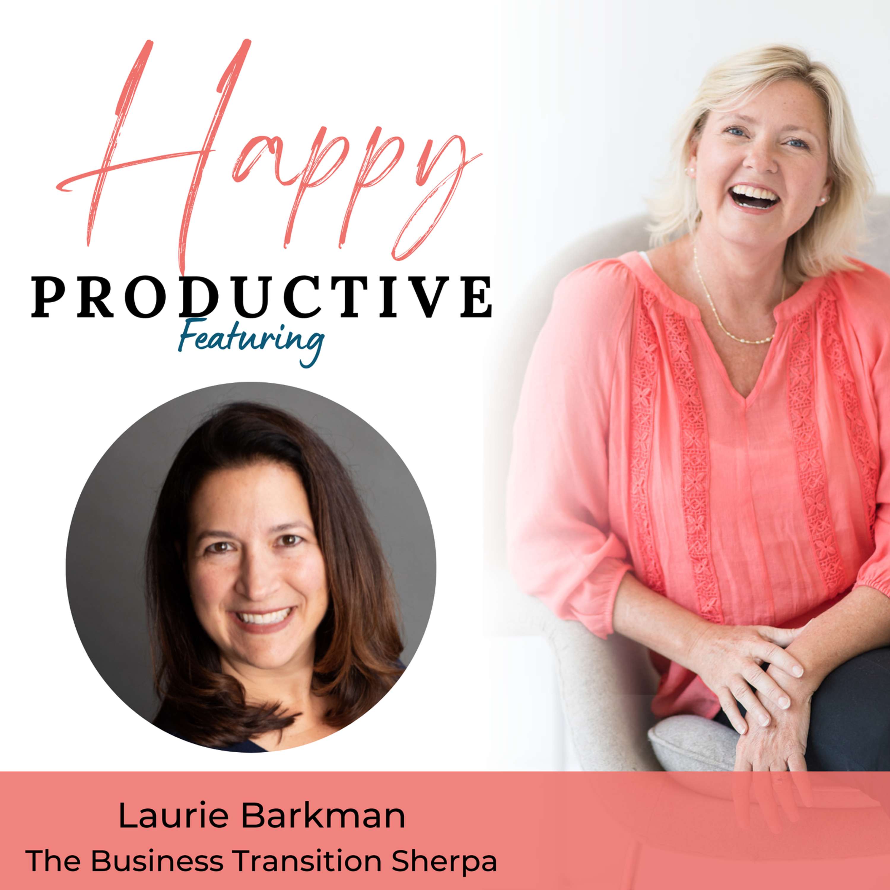 Preparing for the Perfect Exit: Transition Strategies for Business Owners with Laurie Barkman