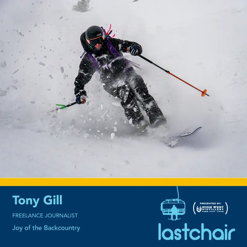 SE3:EP5 - Tony Gill: Joy of the Backcountry