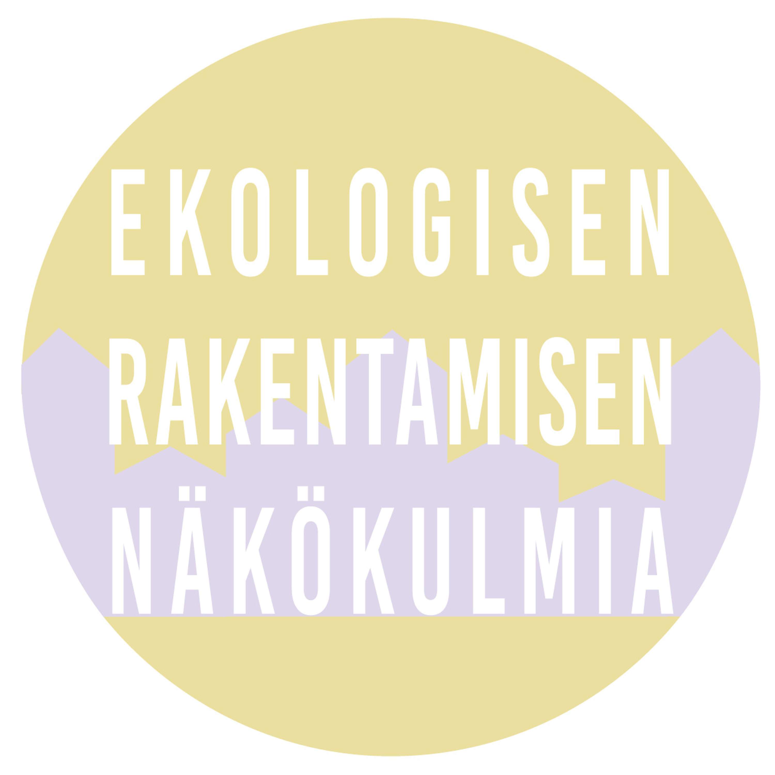 Ekologisen rakentamisen näkökulmia