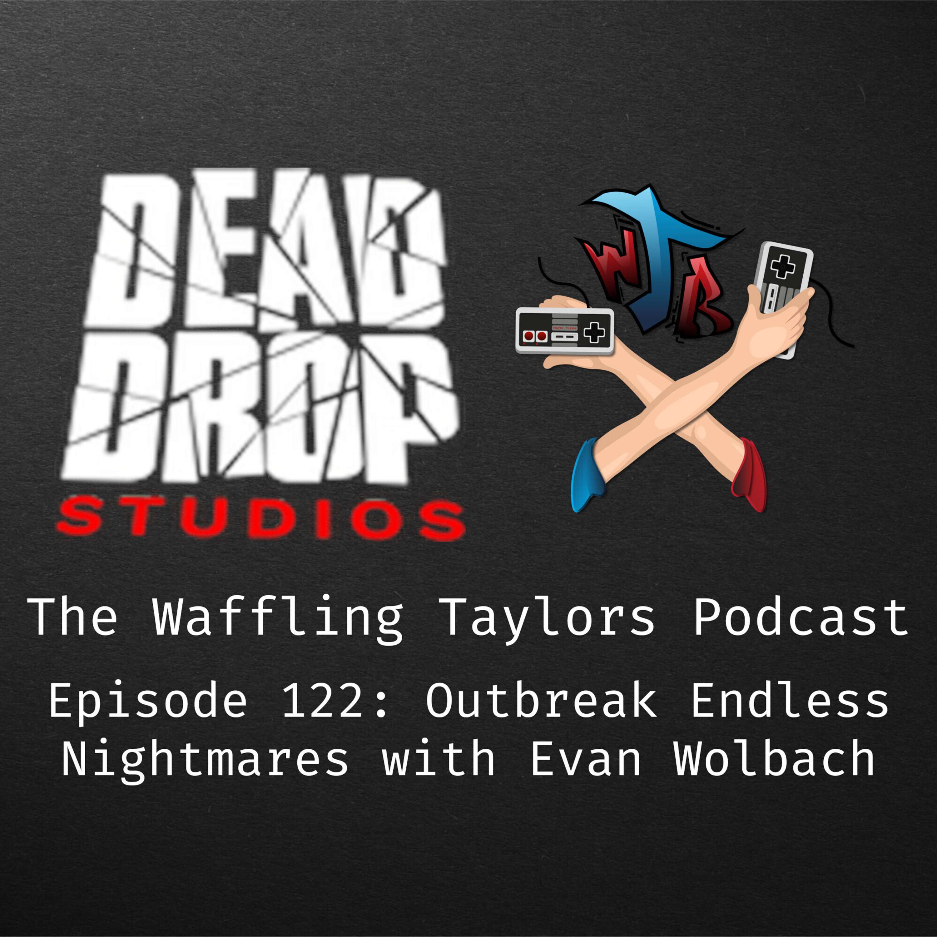 Teaser #2 - Outbreak: Endless Nightmares with Evan Wolbach