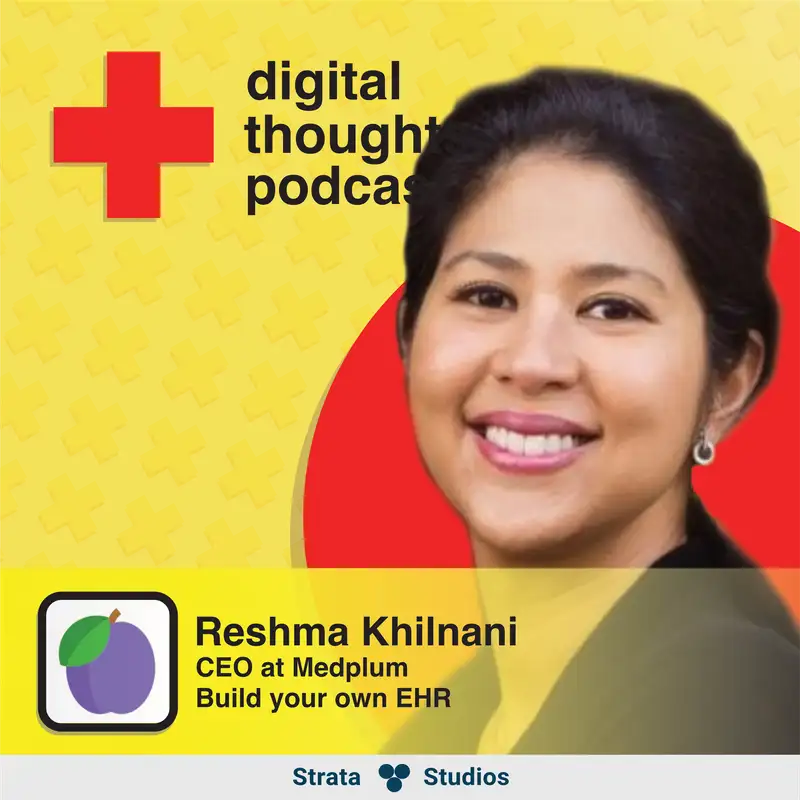 Build your own EHR | Reshma Khilnani (CEO at Medplum)