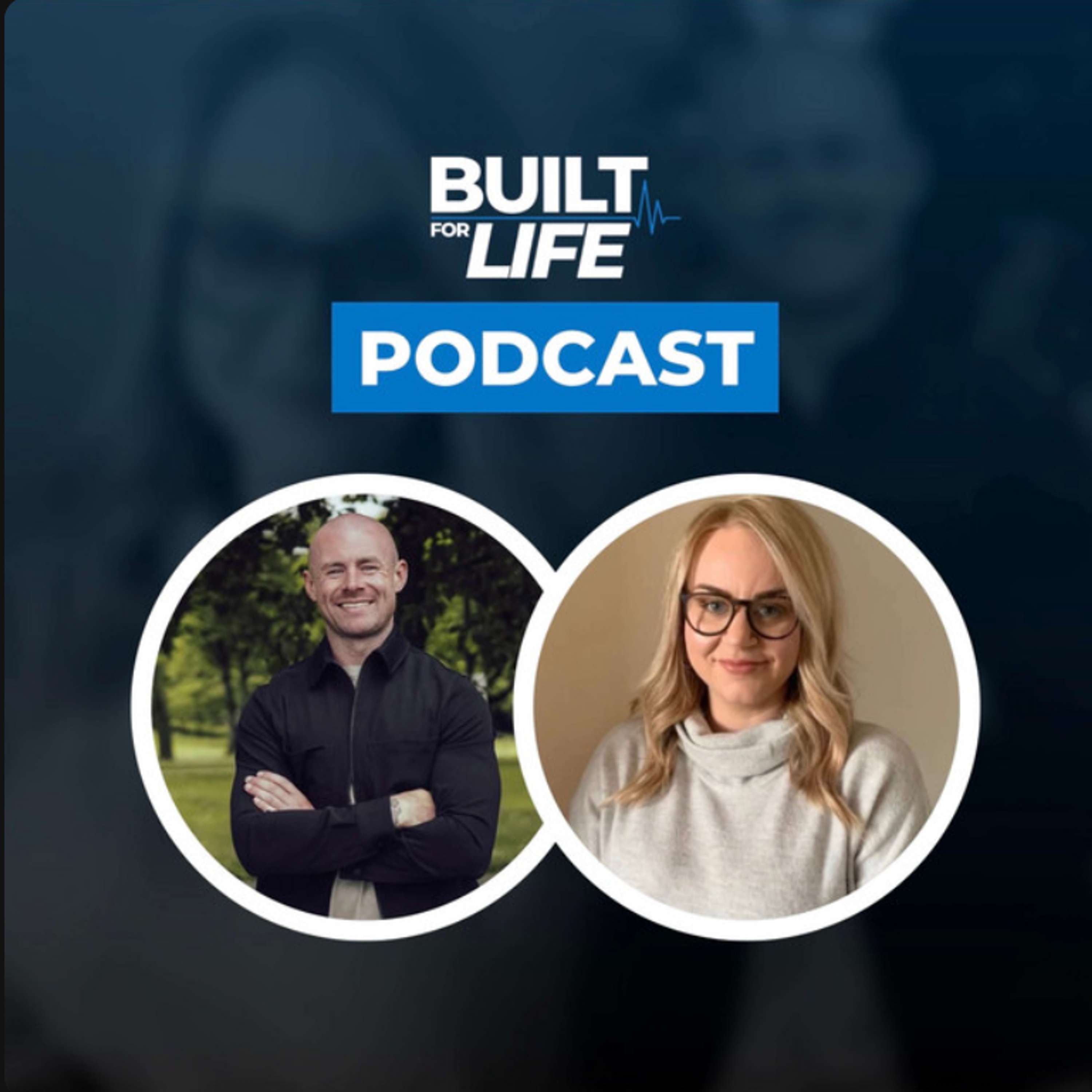 The Built For Life Podcast