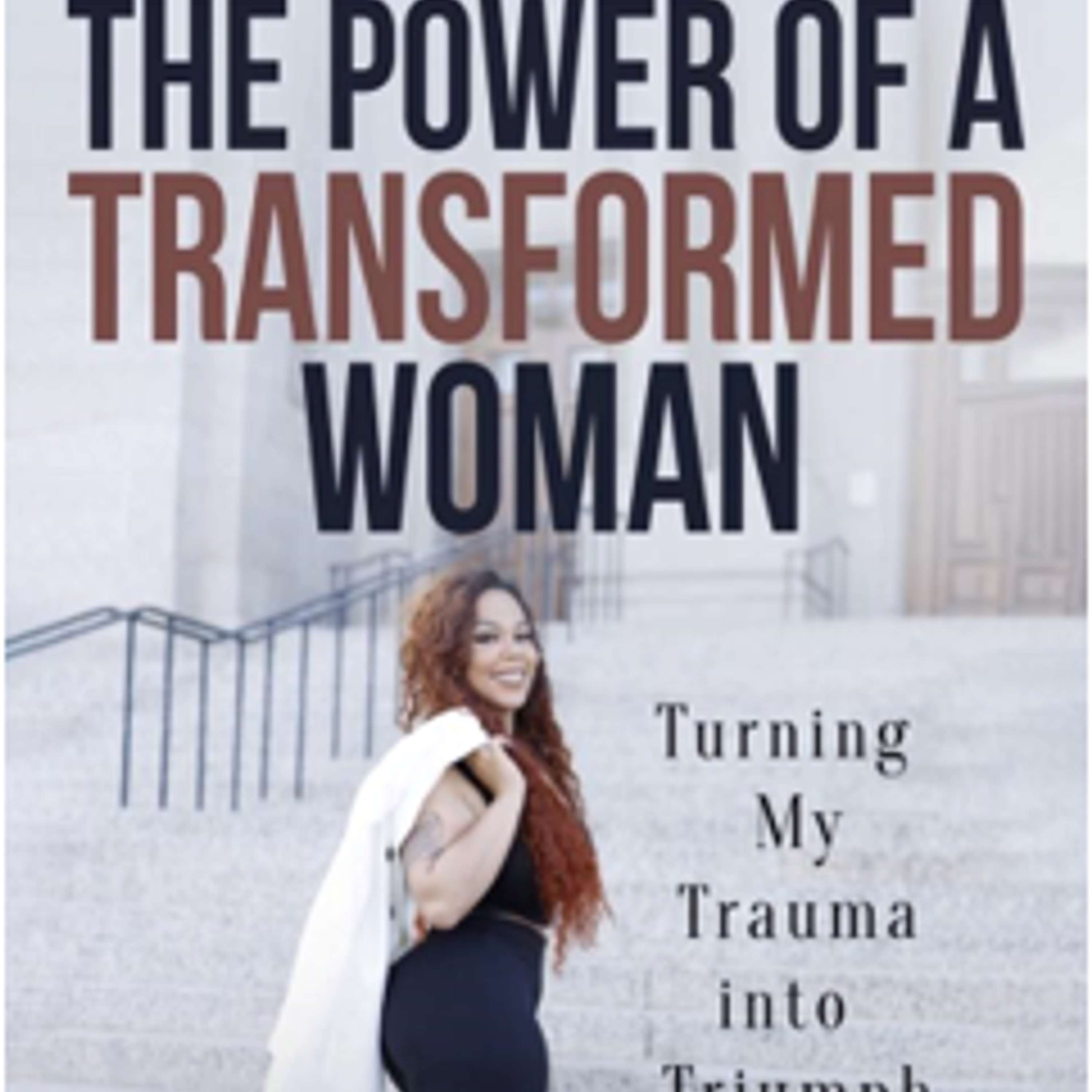 11-1-24 Book Launch and Panel Discussion for “The Power of a Transformed Woman” by Twyla Martin. A raw, unapologetic discussion about strength, transformation, and rising above trauma.