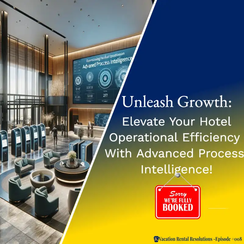 Unleash Growth: Elevate Your Hotel Operational Efficiency With Advanced Process Intelligence!-008