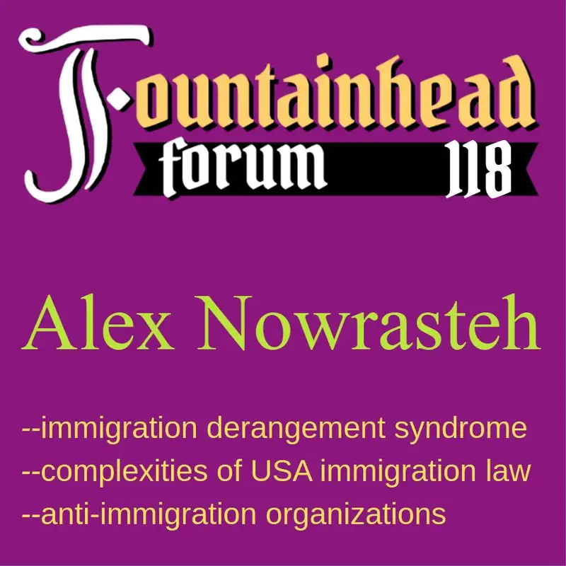 FF-118: Alex Nowrasteh on immigration derangement syndrome, freedom, and liberty