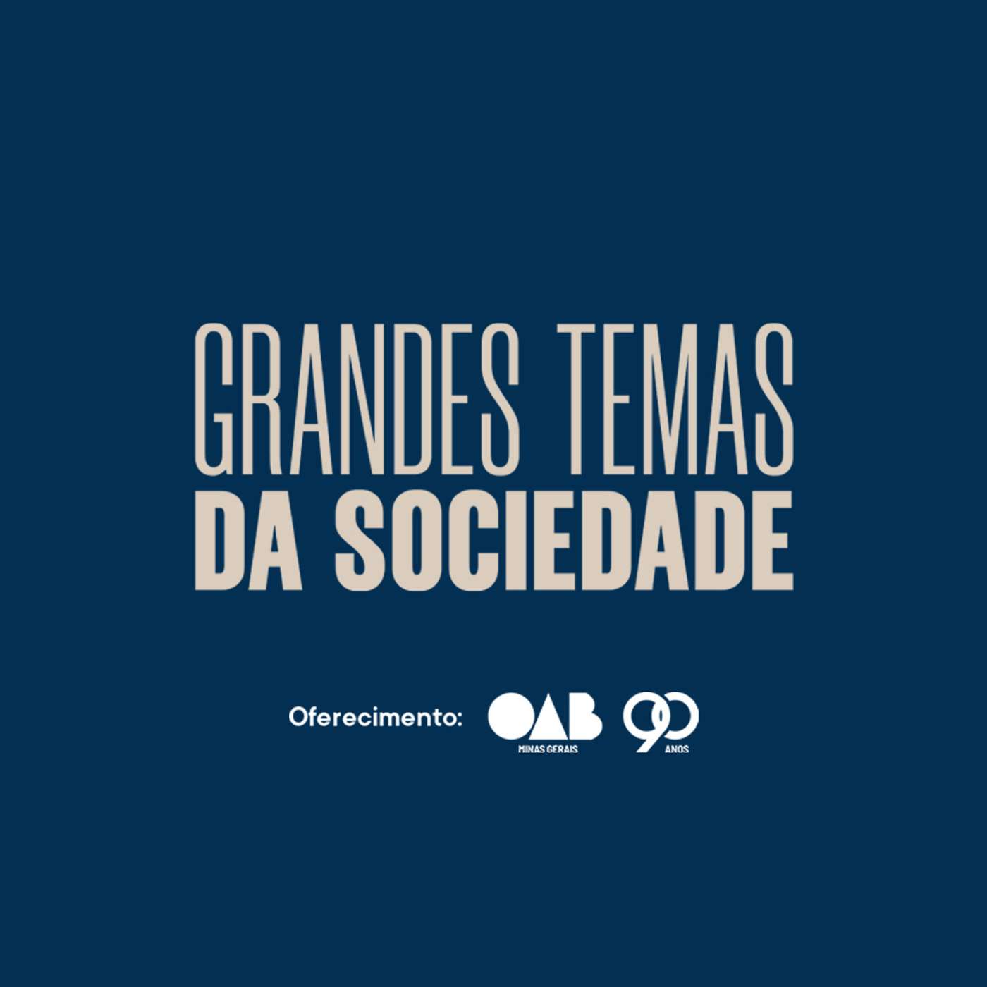 Grandes Temas da Sociedade