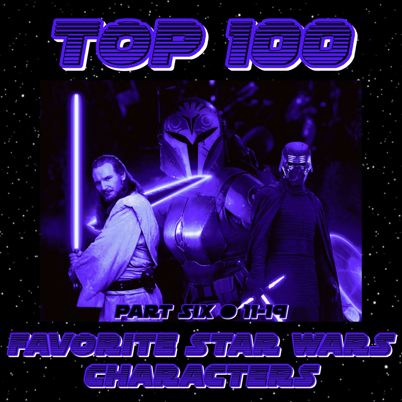 Top 100 Favorite Star Wars Characters (Part Six) • 11-19