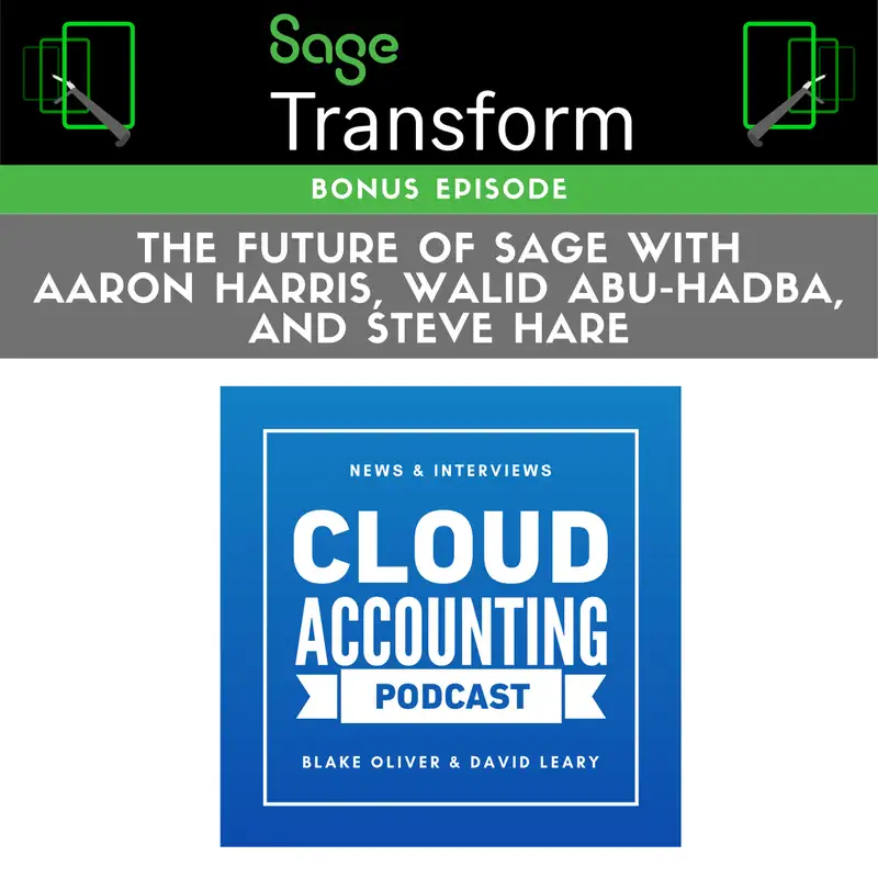 Transform #1: The Future of Sage with Aaron Harris, Walid Abu-Hadba, and Steve Hare