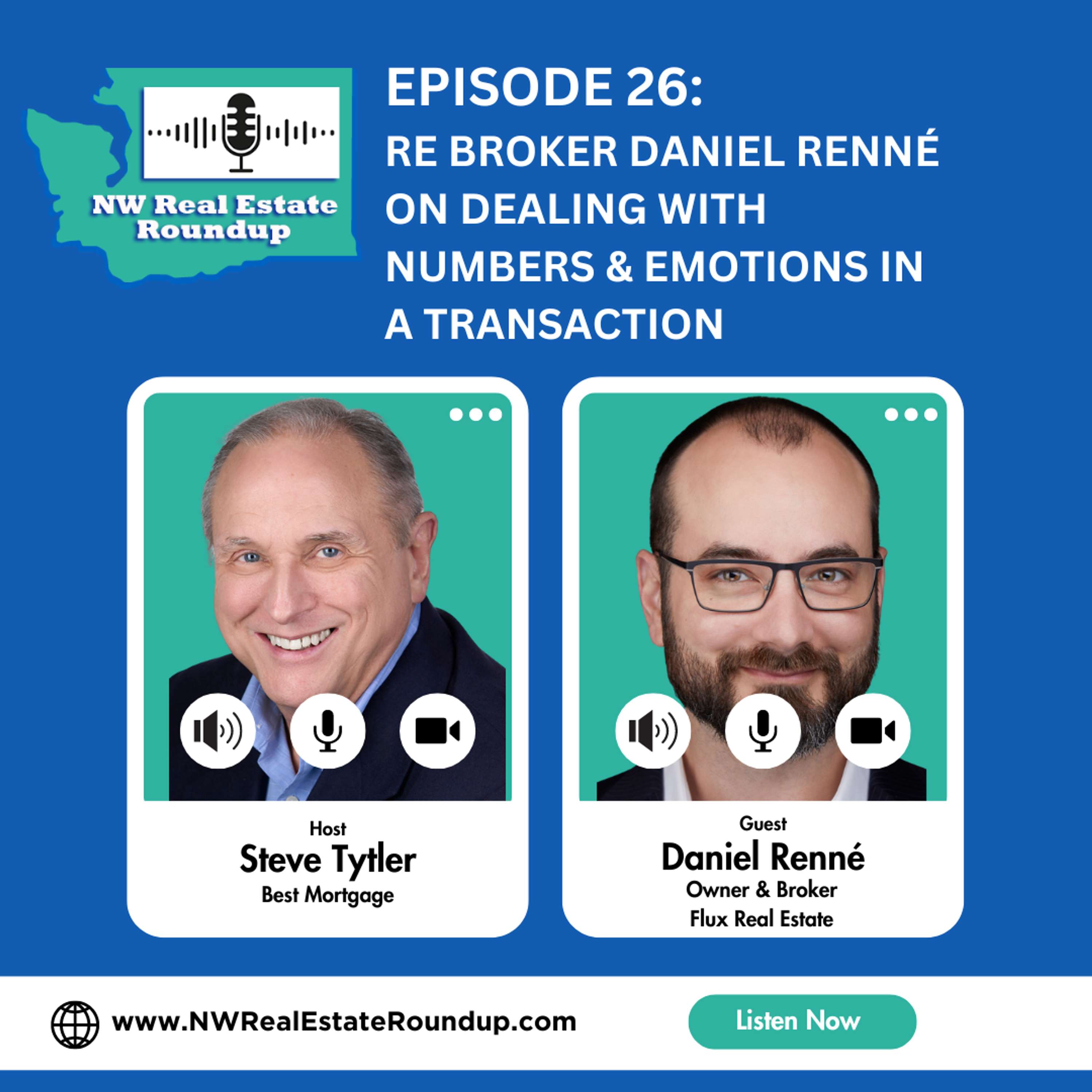 Episode 26: RE Broker Daniel Renné on Dealing with Numbers & Emotions in a Transaction