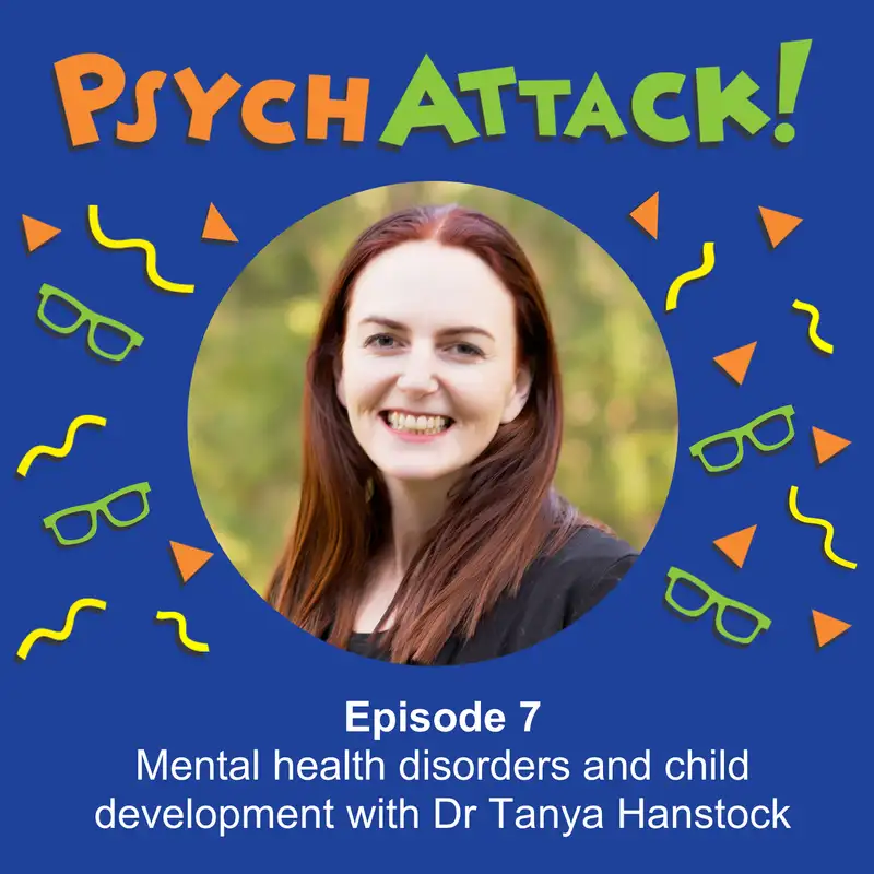 Mental health disorders and child development with Dr Tanya Hanstock