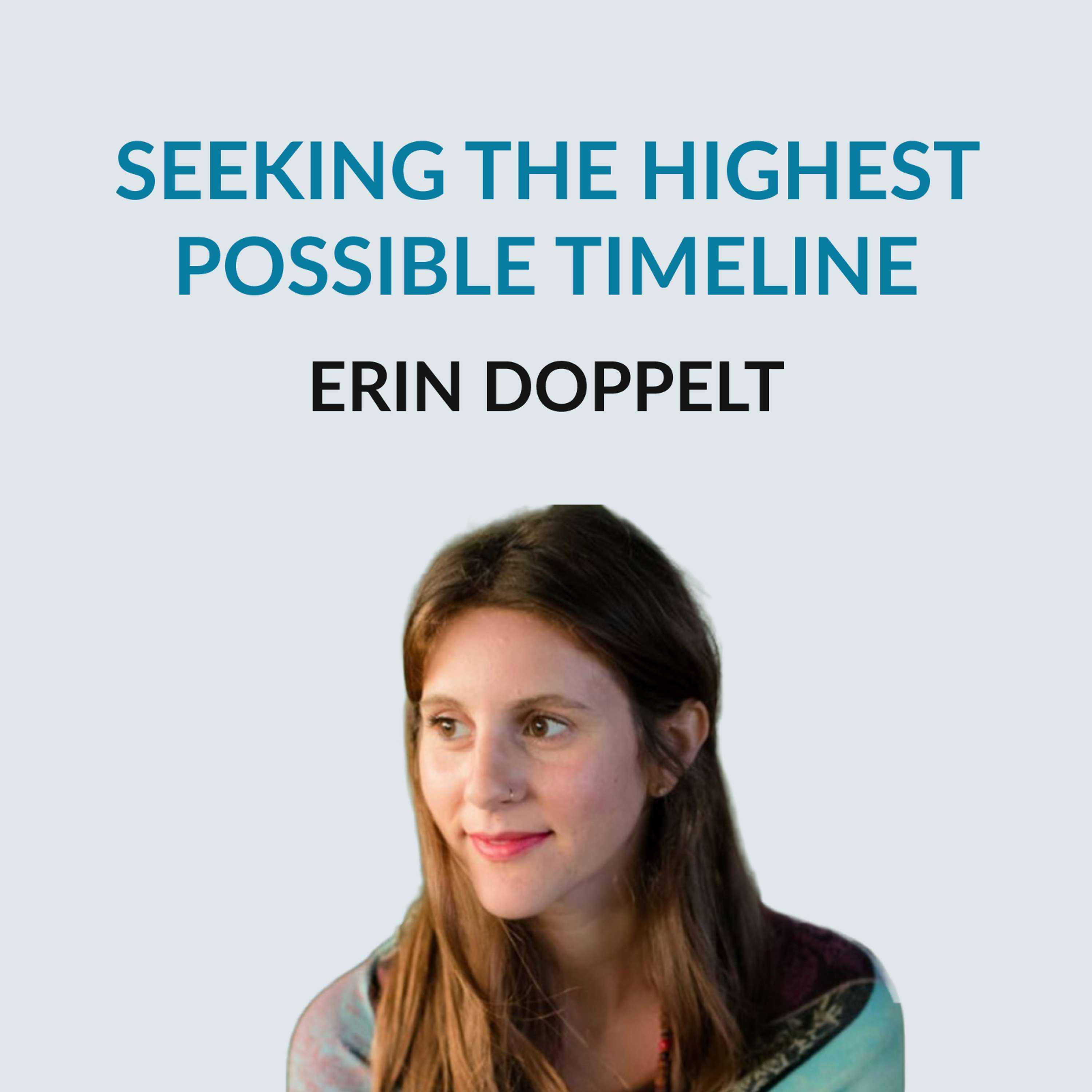 #160 - Why Manifesting Works — Erin Doppelt on how living in Israel and India changed her life, "snapshot manifestation", why women should work aligned with their menstrual cycle, entrepreneurship as freedom for women, pregnancy, and her new book - podcast episode cover