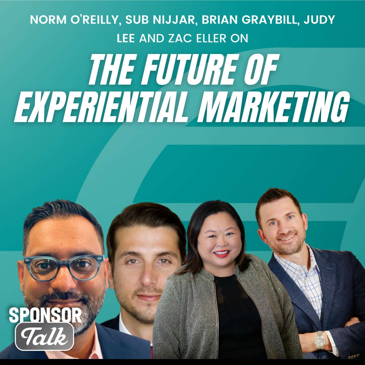 Norm O'Reilly, Sub Nijjar, Brian Graybill, Judy Lee & Zac Eller | The Future of Experiential Marketing