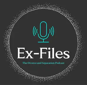 The Ex-Files - The Divorce and Separation Podcast