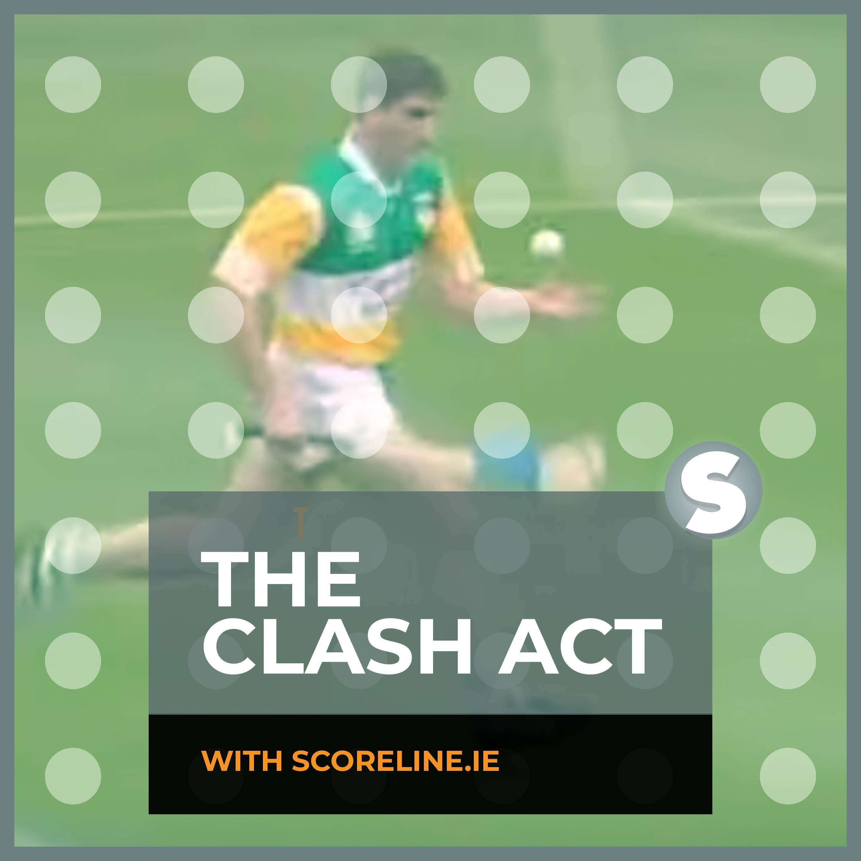 The Clash Act GAA Podcast